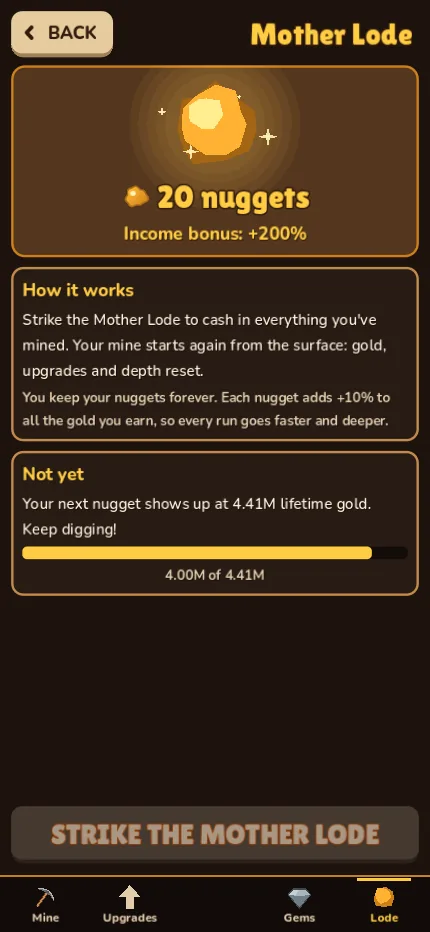 The Mother Lode screen: 20 nuggets, +200% income